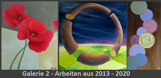 Galerie 2 - Arbeiten aus 2013 - 2020